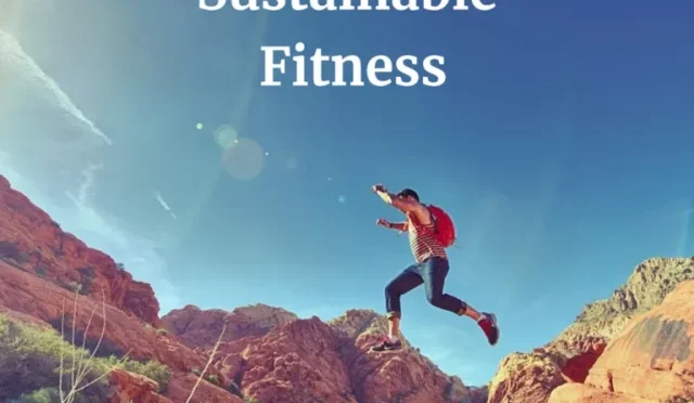 Sustainable Fitness Easy Tips for Long term Routine Success