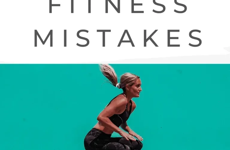 Fitness Mistakes: Top 5 Errors You Didn’t Know You Were Making