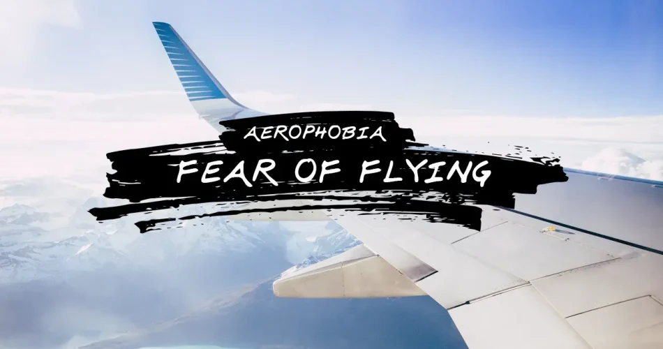 Fear of Flying: Overcoming Anxiety During Flights