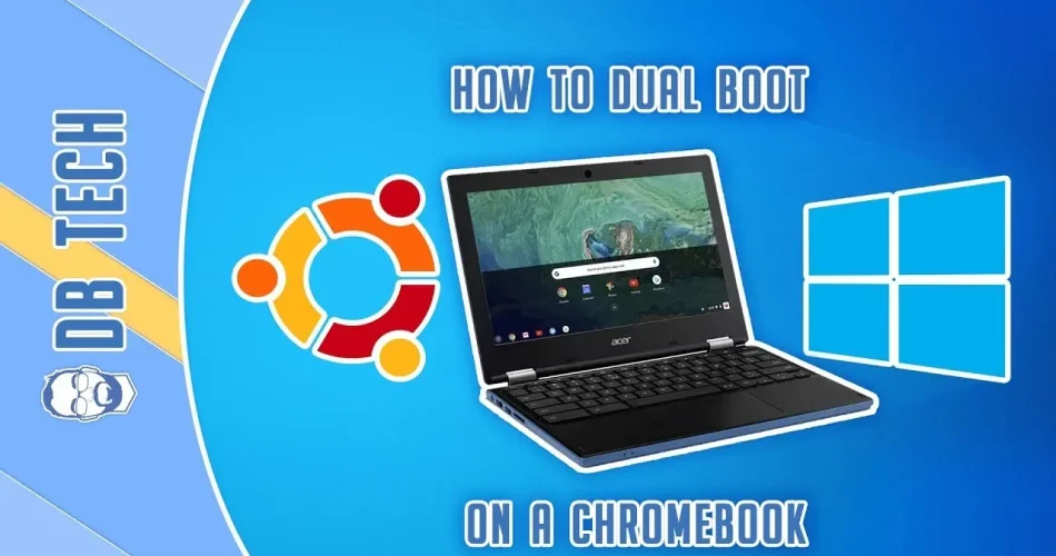 Dual Boot Chromebook: A Guide to Install Linux Easily