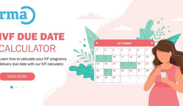 IVF Due Date Calculator How to Accurately Calculate Yours  Wealth Health  Tech  Your Guide to Success IVF Due Date Calculator How to Accurately Calculate Yours