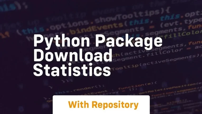 Python Package Download Statistics: Track Trends Easily