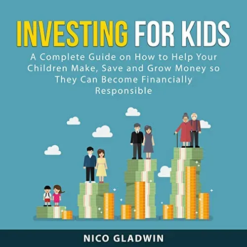 Investing for Children: A Millionaire Dad’s Guide