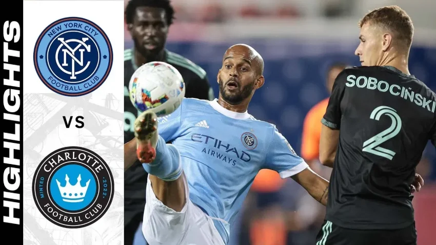 Charlotte FC vs New York City FC: Match Highlights & Analysis