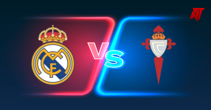 Real Madrid vs Celta Vigo: La Liga Match Preview