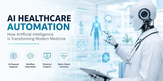 AI Healthcare Automation How Artificial Intelligence Is Transforming Modern Medicine