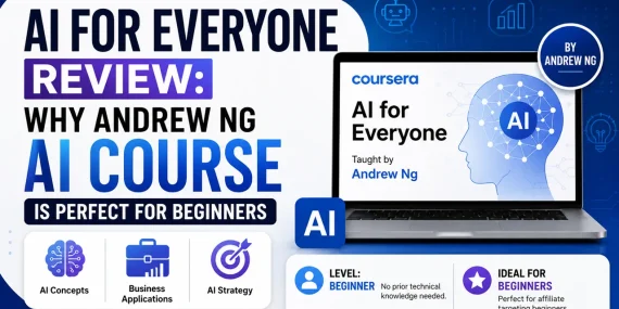AI for Everyone Review Why Andrew Ng AI Course Is Perfect for Beginners